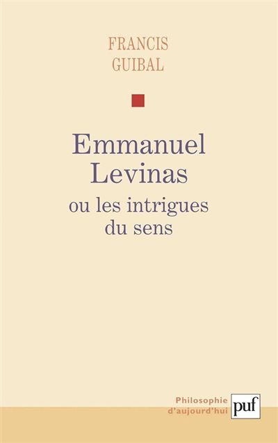 Emmanuel Levinas ou les intrigues du sens