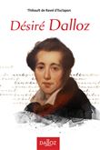 Désiré Dalloz - Vivre le droit