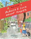 Rebecca et Lucie mènent l'enquête