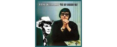 Hank Williams The Roy Orbison way Edition remasterisée