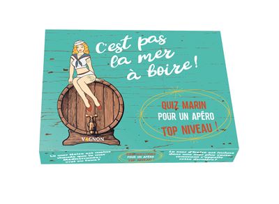 C'est pas la mer à boire ! - Editions Vagnon - broché