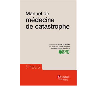 Manuel de medecine de catastrophe