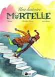 Une Histoire Mortelle