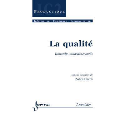 La qualité : démarche, méthodes et outils