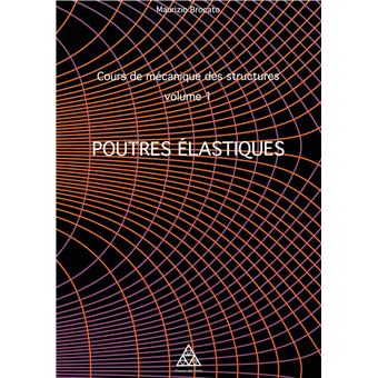 Cours de mécanique des structures volume 1