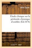Étude clinique sur la péritonite chronique d'emblée
