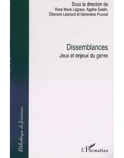 Dissemblances, jeux et enjeux du genre