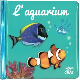 Bebe Touche A Tout L Aquarium Tome 43 Cartonne Collectif Achat Livre Fnac