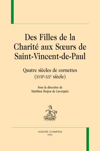 Des filles de la charité aux sœurs de Saint-Vincent-de-Paul