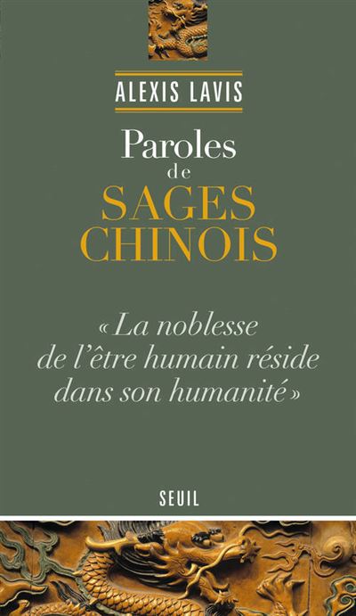 Paroles De Sages Chinois Broché Alexis Lavis Achat Livre Ou Ebook Fnac 3168