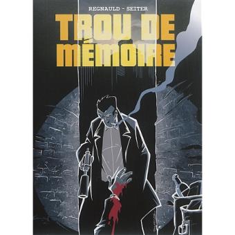 Trou De Memoire Coffret Tomes 1 Et 2 Tome 1 Trou De Memoire Pascal Regnauld Roger Seiter Coffret Achat Livre Fnac