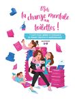 Mets ta charge mentale aux toilettes !