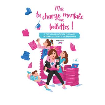 Mets ta charge mentale aux toilettes !