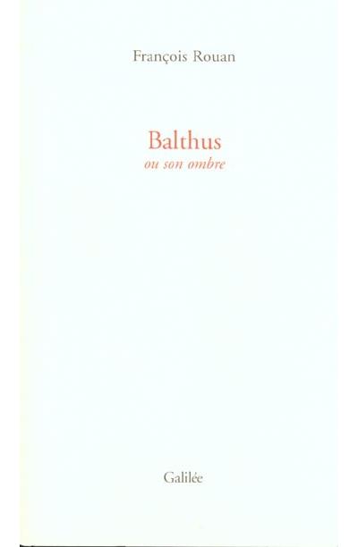 Balthus ou son ombre