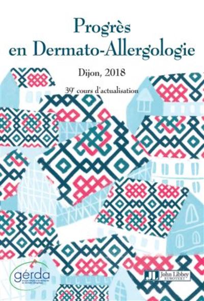 Progrès en dermato-allergologie, Gerda 2018