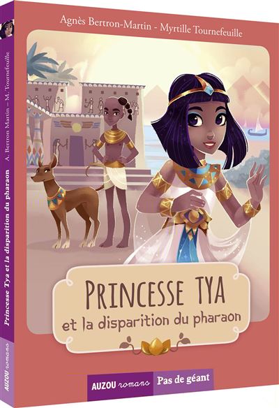 Tome 2 - princesse tya et la disparition du pharaon (coll. pas de geant)
