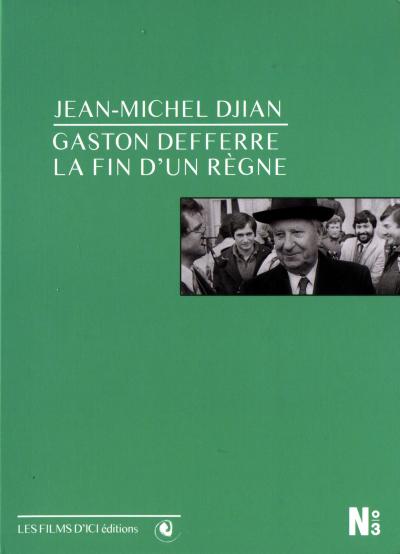 Gaston Defferre la fin d un règne DVD