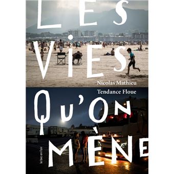 Les Vies qu’on mène
