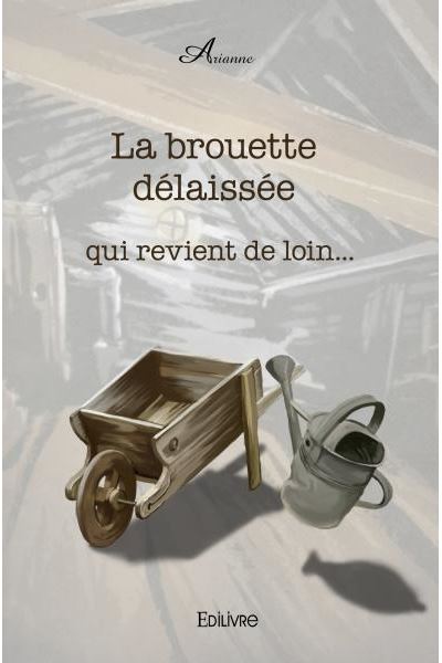 La brouette délaissée