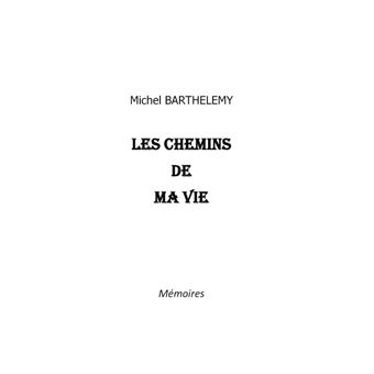 Les chemins de ma vie