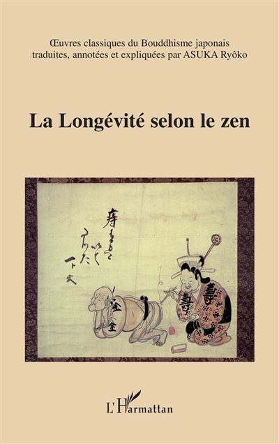 La longévité selon le zen - Asuka Ryôko - broché