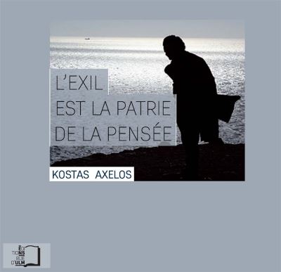 L' Exil est la Patrie de la Pensée