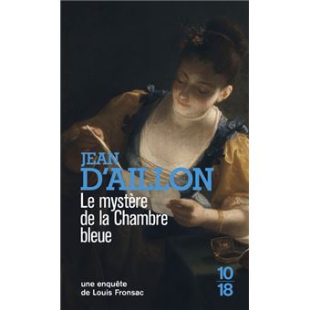 Le Mystere De La Chambre Bleue Poche Jean D Aillon Achat Livre Fnac