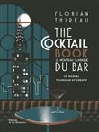 The Cocktail book  (Un manuel technique et créatif)