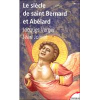 Le siècle de Saint Bernard et Abélard