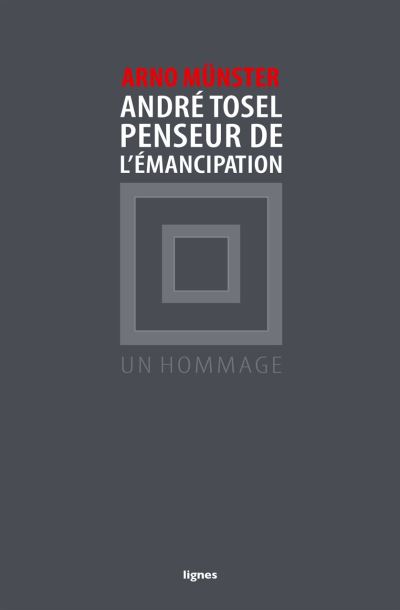 André Tosel, penseur de l'émancipation