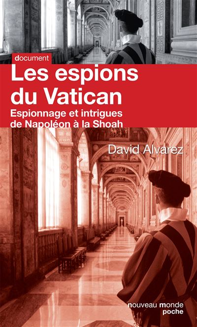 Les espions du Vatican de Napoléon à la Shoah