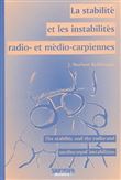 La stabilite et les instabilites radio et medio-carpiennes