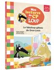 Mes lectures du cp avec loup - le fabuloup gâteau de gros-louis