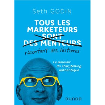 Tous les marketeurs racontent des histoires