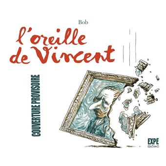 L oreille de Vincent