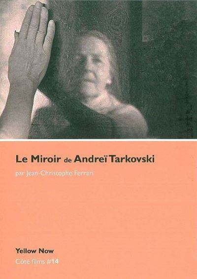 Le Miroir de Andrei Tarkovski