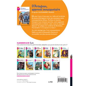 Classiques & Cie Ecole Cycle 3 - D'Artagnan, apprenti mousquetaire