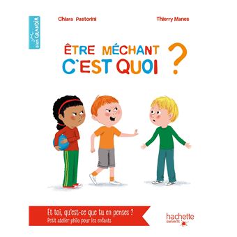Être méchant c'est quoi ?