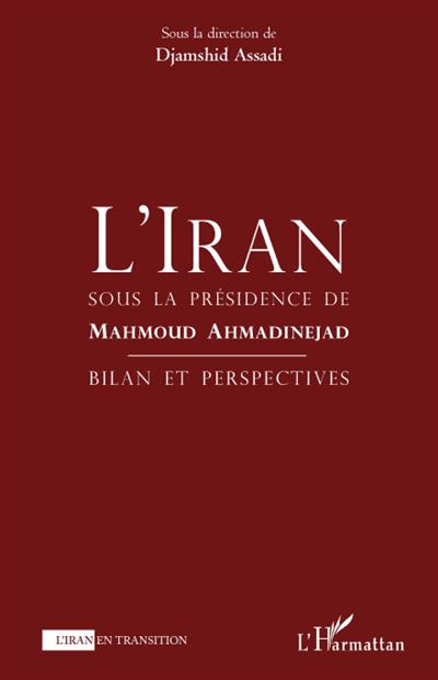 L'Iran sous la présidence de Mahmoud Ahmaninejad