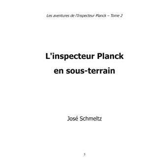 L'inspecteur Planck en sous-terrain
