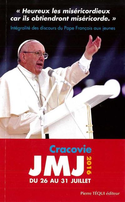 JMJ 2016 - Cracovie du 26 au 31 juillet -  François - broché