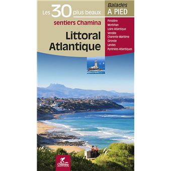 Littoral Atlantique, les 30 plus beaux sentiers