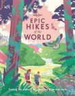 Epic Hikes of the World 1ed -anglais-