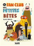 Le fan club des petites bêtes