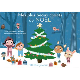 Mes plus beaux chants de Noël en livre musical