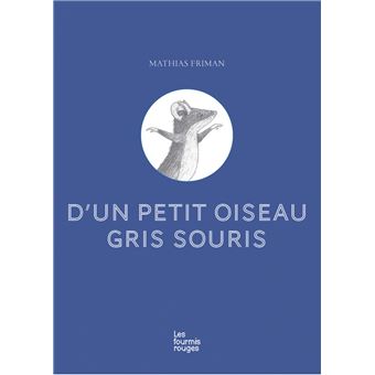 D'un petit oiseau gris souris