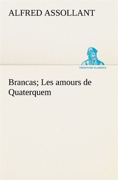 Brancas les amours de quaterquem