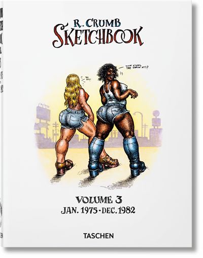 Robert Crumb. Sketchbook, Vol. 3: 1975-1982
