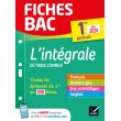 Fiches bac L'intégrale du tronc commun 1re Bac 2020