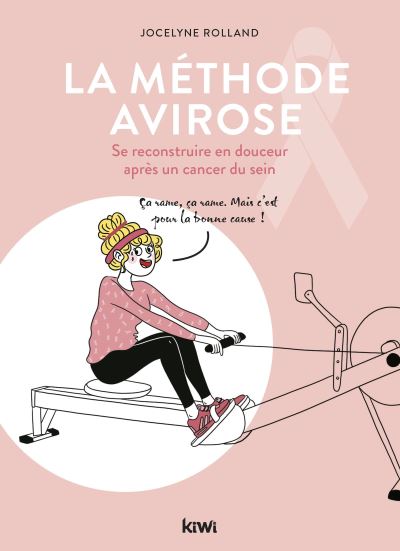 La methode avirose se reconstruire en douceur apres un cance